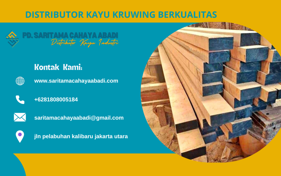 Distributor Kayu Kruwing Berkualitas