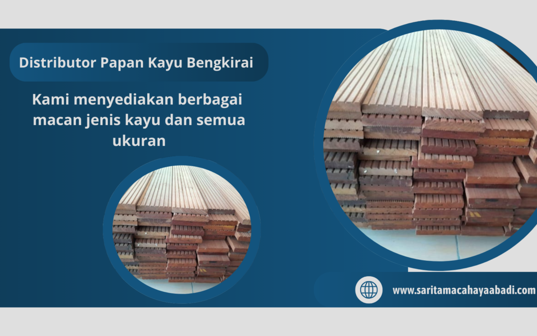 Distributor Papan Kayu Bengkirai